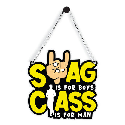 Swag Is For Boys Class Is For Men Wall Hanging