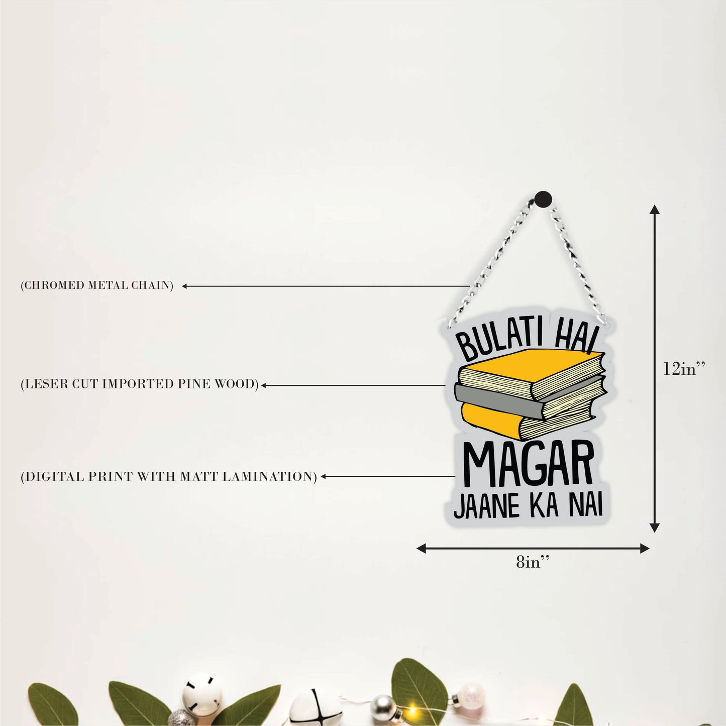 Bulati Hai Magar Jaane Ka Nai Book Lover Wall Hanging