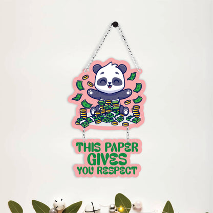 This Paper Gives You Respect Panda Wall Hanging