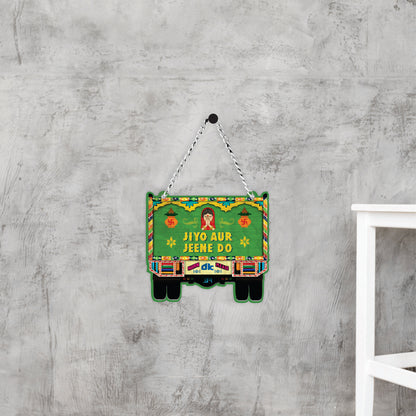 Jiyo Aur Jeene Do Truck Art Wall Hanging
