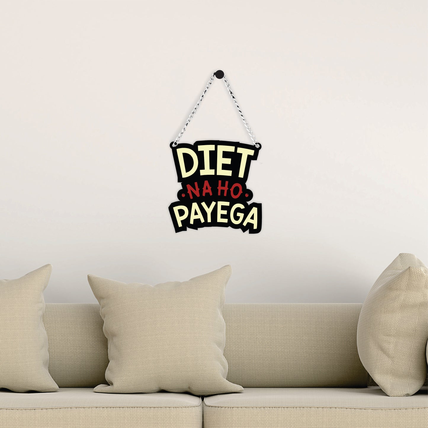 Diet Na Ho Payega Funny Wall Hanging