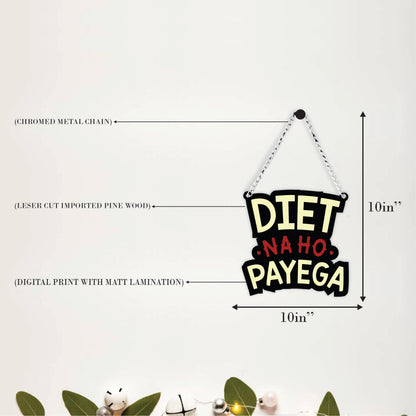 Diet Na Ho Payega Funny Wall Hanging