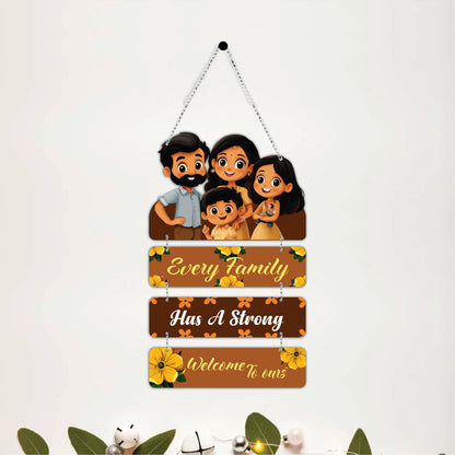 Every Family Has a Story Welcome to Ours Wooden Wall Hanging