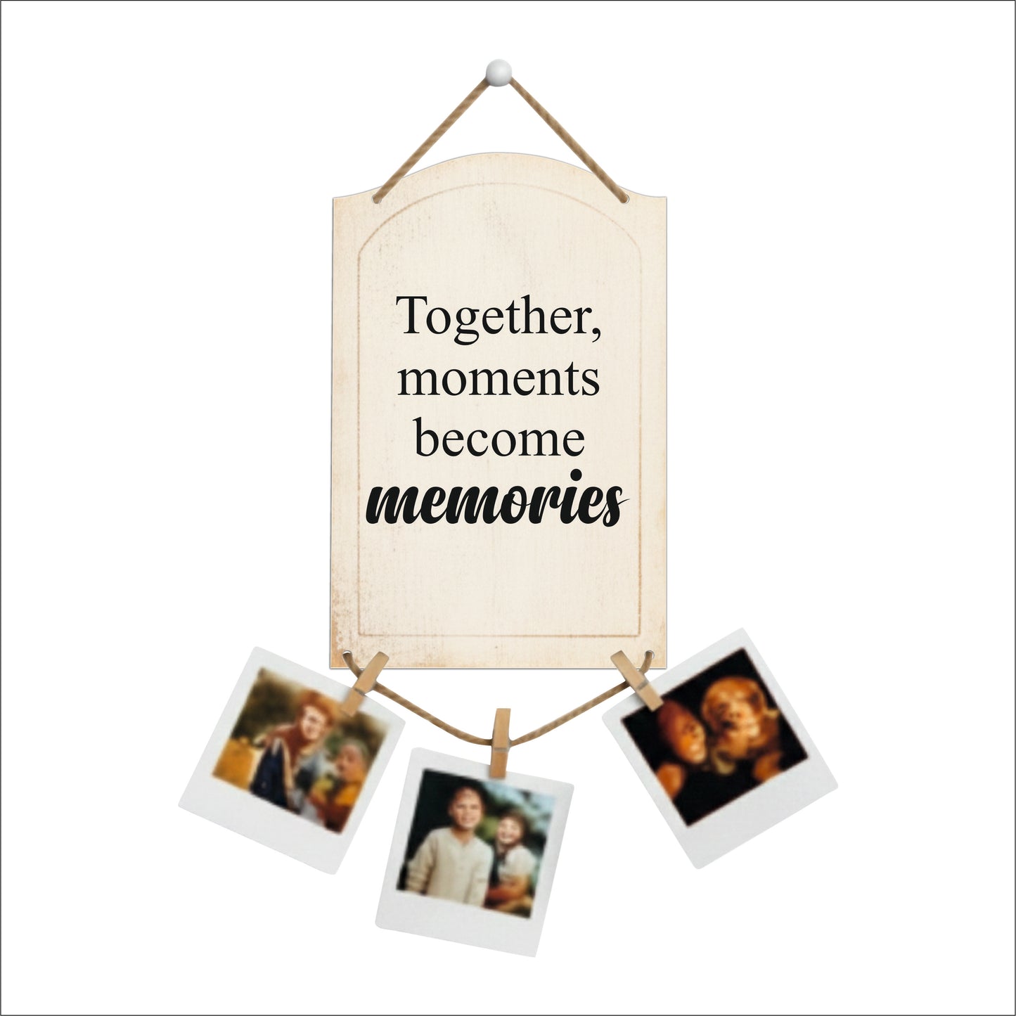 Together Moments Become Memories Vintage Arch Photo Hanging
