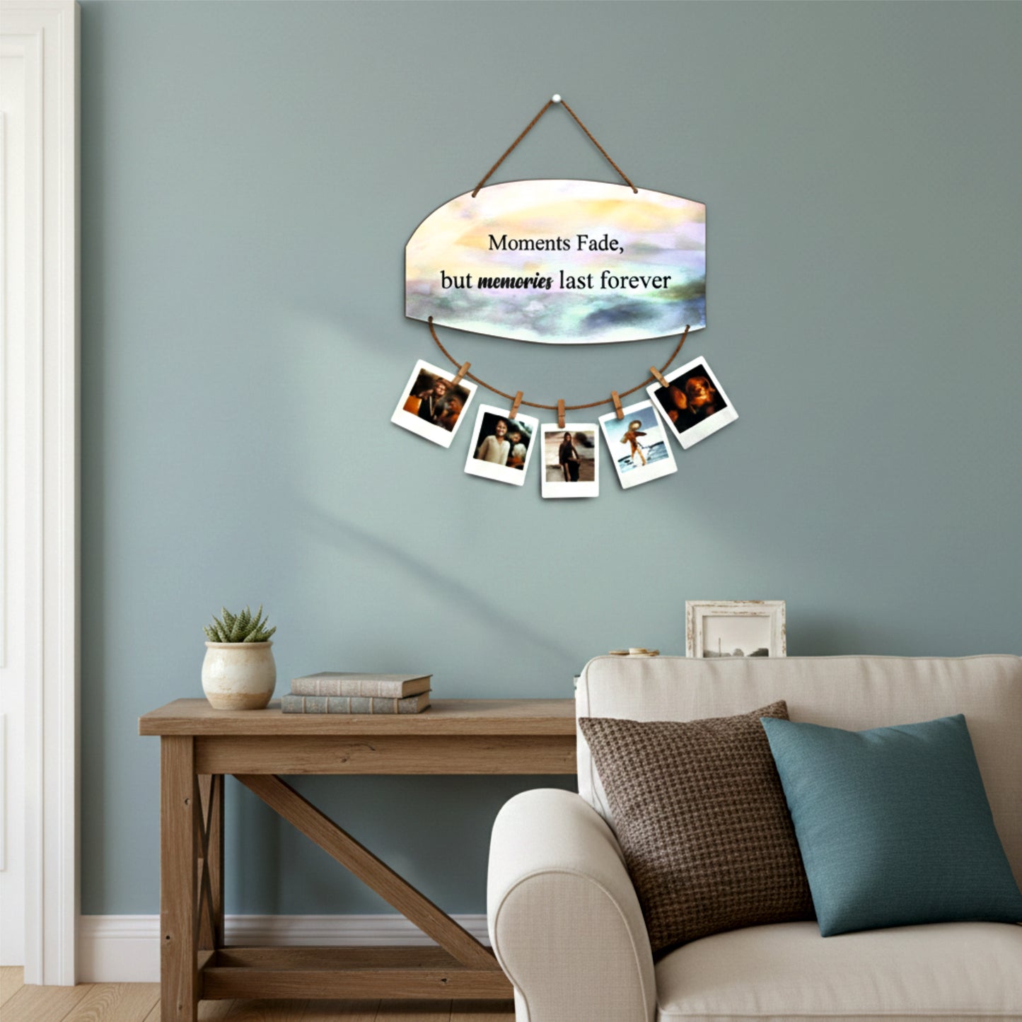 Moments Fade Memories Last Forever Watercolor Photo Hanging