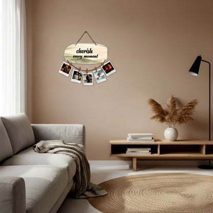 Cherish Every Moment Photo Hanging