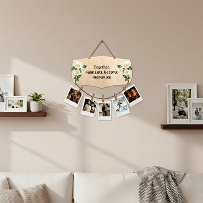 Together Moments Become Memories Photo Hanging
